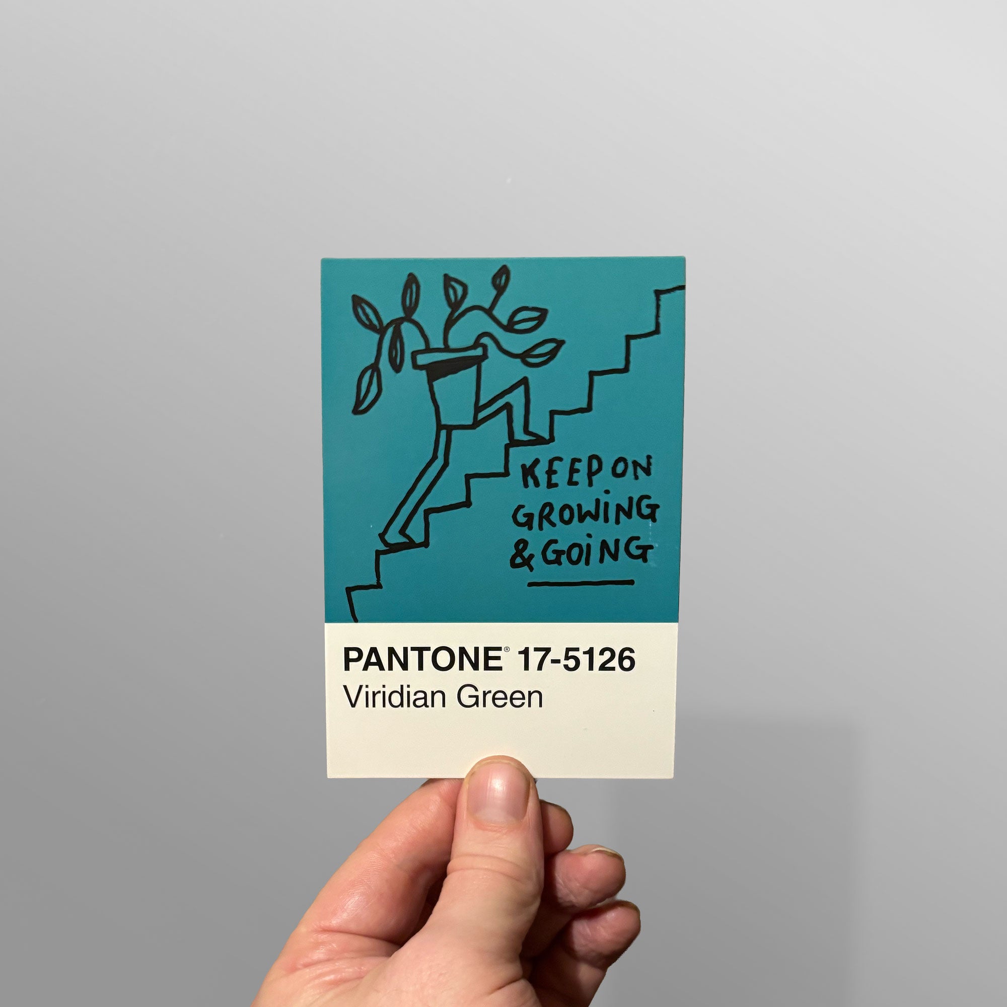 Keep On Growing & Going Pantone Postcard